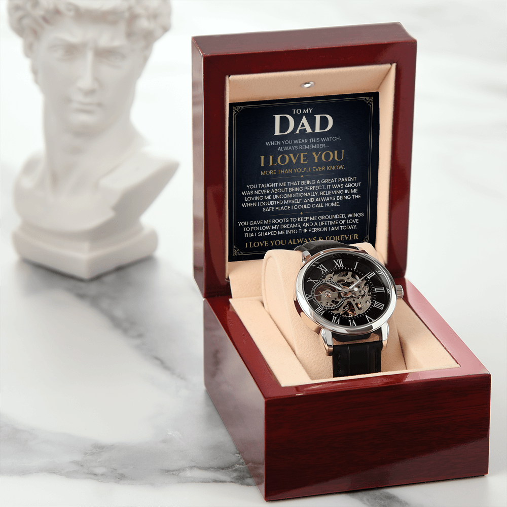 To My Dad, I Love You Always & Forever — Timeless Core™ Openwork Watch Gift from Daughter or Son