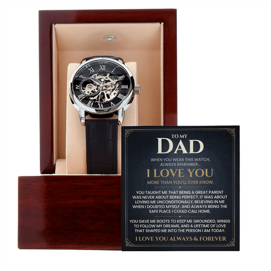 To My Dad, I Love You Always & Forever — Timeless Core™ Openwork Watch Gift from Daughter or Son