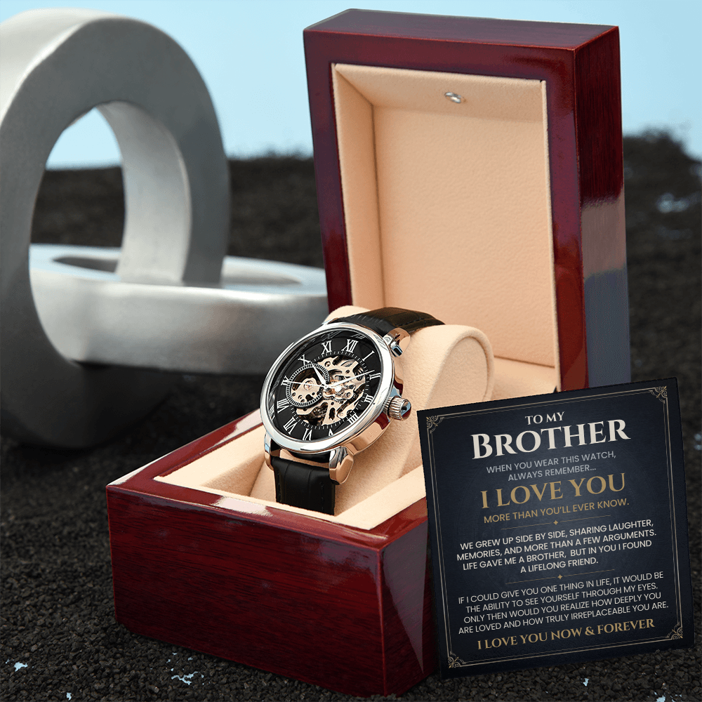 To My Brother, I Love You Always & Forever — Timeless Core™ Openwork Watch Gift from Brother or Sister