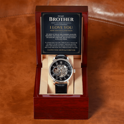 To My Brother, I Love You Always & Forever — Timeless Core™ Openwork Watch Gift from Brother or Sister