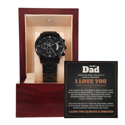 To My Dad, I Love You Always & Forever — Midnight Legacy™ Chronograph Watch Gift from Daughter or Son