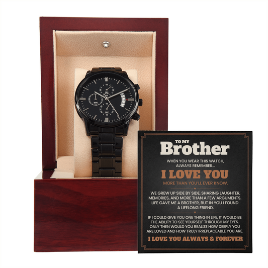 To My Brother, I Love You Always & Forever — Midnight Legacy™ Chronograph Watch Gift for Brother